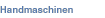Handmaschinen